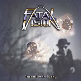 Fatal Vision CD Three Times Lucky