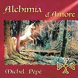 Michel Pépé CD Alchimia D'Amore