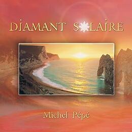 Michel Pépé CD Diamant Solaire