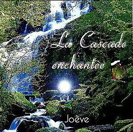 Joeve CD La Cascade Enchantee