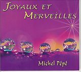 Michel Pépé CD Joyaux Et Merveilles