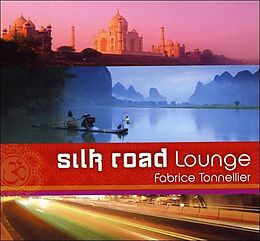 Fabrice Tonnellier CD Silk Road Lounge