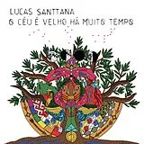 Lucas Santtana CD O Céu É Velho Ha Muito Tempo
