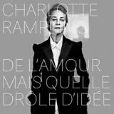 Charlotte Rampling CD De L Amour Mais Quelle Drole D Idée