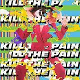 Kill The Pain (phoebe Killdeer, melanie Pain) LP (analog) Kill The Pain
