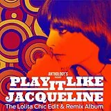 Taieb,Jacqueline LP (analog) Play It Like Jacqueline