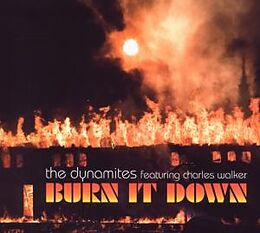 The Feat. Walker,Cha Dynamites CD Burn It Down