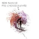 Koki Nakano LP (analog) Pre-choreographed