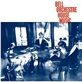 Bell Orchestre Vinyl House Music