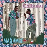 Chibuku Vinyl Maxambe