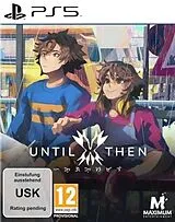 Until Then [PS5] (D) als PlayStation 5-Spiel