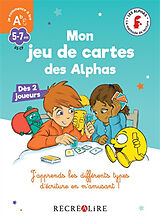 Broché Les Alphas. Mon jeu de cartes des Alphas : j'apprends les différents types d'écriture en m'amusant ! de Olivier; Huguenin, Claude Dubois