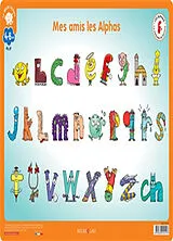 Broschiert Mes amis les Alphas : 4-6 ans, GS-CP von 