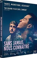Sans jamais nous connaitre - BR Blu-ray