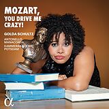 Schultz/Manacorda/Kammerakadem CD Mozart,You Drive Me Crazy!