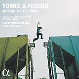 Alexander/Valetti,Pab Melnikov CD Young & Foolish: Mozart & C.P.E. Bach