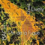 David Lively CD Bach - L Art De La Fugue
