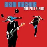 BIKINI MACHINE CD The Full Album (+ A Certain Ep And Bonus Tracks)