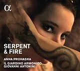 Anna/Antonini,G./Il G Prohaska CD Serpent & Fire-Opernarien