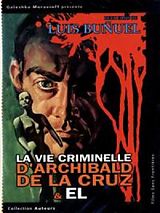 La vie criminelle d'Archibald de la Cruz & El DVD