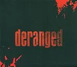 Deranged CD Deranged