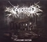 Aborted CD The Archaic Abattoir (rerelease)