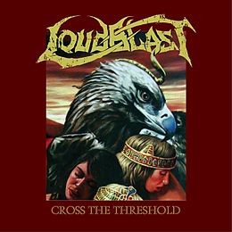 Loudblast Vinyl Cross The Threshold (Re-Release) (Vinyl)