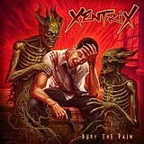 Xentrix Vinyl Bury The Pain