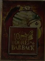 10 ans de Ogres et de Barback DVD