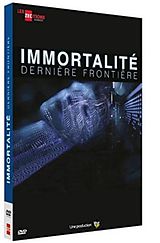 Immortalité Dernière frontière DVD