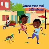 Various CD Danse Avec Moi À Kinshasa - Comptines Et Danses