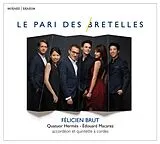 Quatuor Hermès,é Félicien Brut CD Le Pari Des Bretelles