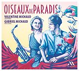 Valentine/Michaud,Gabr Michaud CD Oiseaux De Paradis