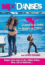 Mix'Danses - Le plaisir de la danse, les bienfaits du fitness ! DVD