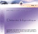 Dupet J.-c. CD Detente Hypnotique Vol 1