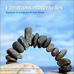 Dr. Hyan Flinois CD Vibrations Maternelles