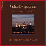 Tavernier-Vellas & Frederic CD Le chant de Byzance Vol.1, La semaine Sainte