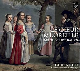 Giulia Nuti CD Le Coeur & L'Oreille-Werke Des Bauyn Manuskripts