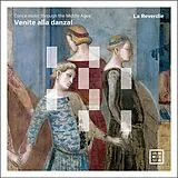 La Reverdie CD Venite Alla Danza!