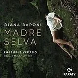 Diana Baroni & Ensemble Vedado CD Madre Selva