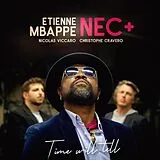 Etienne Mbappe, nec+ LP (analog) Time Will Tell (lim.ed.)