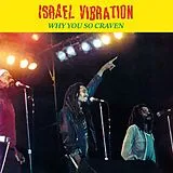 Israel Vibration CD Why You So Craven