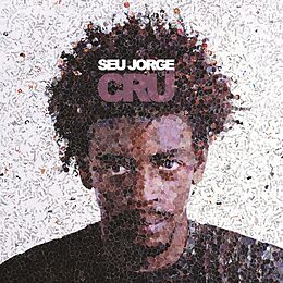 Seu Jorge CD Cru (20th Anniversary Edition)