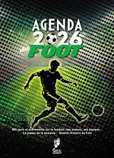 Broschiert Agenda 2026 du foot : 365 jours et événements sur le football, ses joueurs, ses équipes... von 