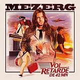 Mezerg CD Vol Retardé De 42 Mn