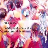 René Aubry CD Petits Sauts Délicats