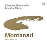 Pramsohler & Johannes & Ensemb CD Montanari: Violinkonzerte