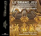 Gaétan Jarry CD Le Grand Jeu-French Baroque Organ Favourites