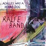 Ralfe Band LP (analog) Achilles Was A Hound Dog (white Vinyl)