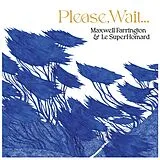 Maxwell & Le Superhomard Farrington LP (analog) Please,Wait...